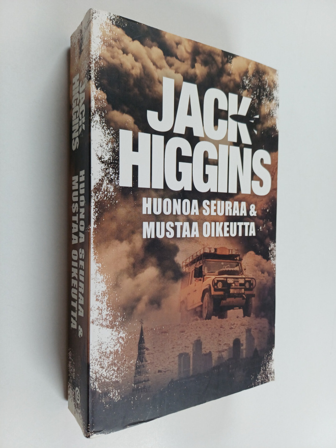 Jack Higgins : Huonoa seuraa ; Mustaa oikeutta