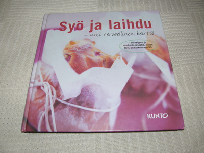 Syö ja laihdu - uusi terveellinen keittiö