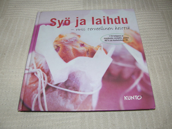 Syö ja laihdu - uusi terveellinen keittiö