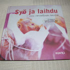 Syö ja laihdu - uusi terveellinen keittiö - pikkukuva 1