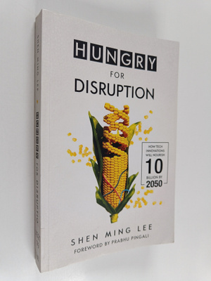 Shen Lee : Hungry for Disruption - How Tech Innovations W...