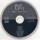 Pop Levi • Never Never Love PROMO CD - pikkukuva 2