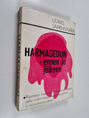 Uuras Saarnivaara : Harmagedon - ennen ja jälkeen : Raama...