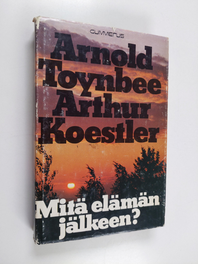 Arnold J. Toynbee : Mitä elämän jälkeen?