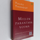 Tulku Thondup : Mielen parantava voima : yksinkertaisia t... - pikkukuva 1