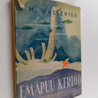 K. M. Wallenius : Emäpuu kertoo : satuja aikuisille ja la... - pikkukuva 1