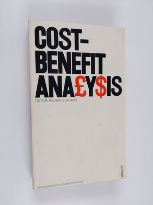 Richard Layard : Cost-benefit analysis : selected readings