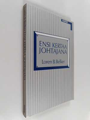 Loren B. Belker : Ensi kertaa johtajana