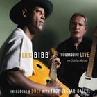 Eric Bibb w/Staffan Astner:Troubadour Live -cd - pikkukuva 1