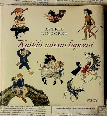 Astrid Lindgren - Kaikki minun lapseni (sid.)