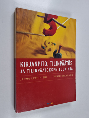 Jarmo Leppiniemi : Kirjanpito, tilinpäätös ja tilinpäätök...