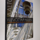Erkki Sarkkinen : Alvar Aalto ylevöittää arjen : Kansanel... - pikkukuva 3