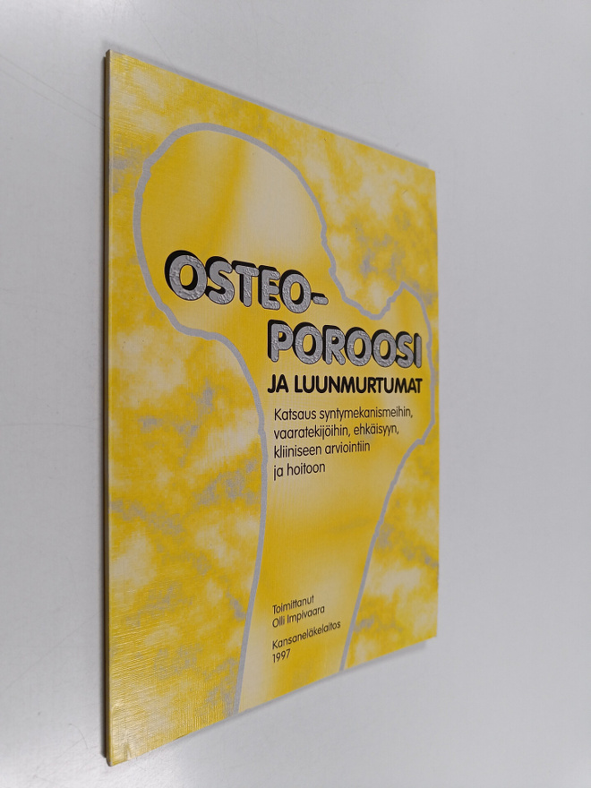 Osteoporoosi ja luunmurtumat : katsaus syntymekanismeihin...