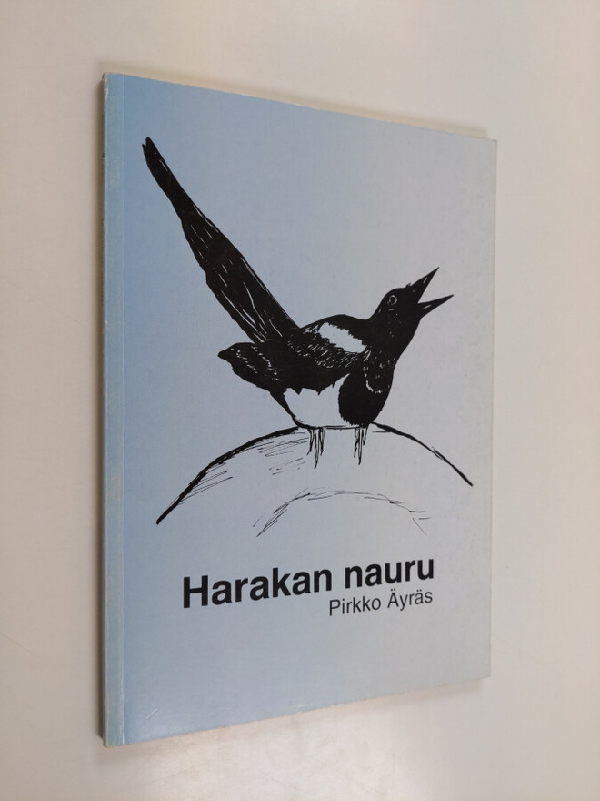 Pirkko Äyräs : Harakan nauru : pientä kansatiedettä