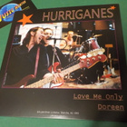 HURRIGANES - LOVE ME ONLY / DOREEN 7'' SINGLE - pikkukuva 2