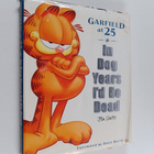 Jim Davis : Garfield at 25 - In Dog Years I'd be Dead - pikkukuva 1