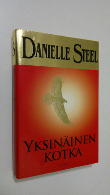 Danielle Steel : Yksinäinen kotka