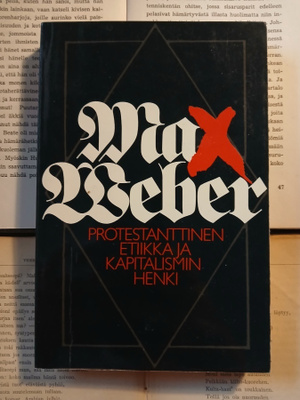 Max Weber - Protestanttinen etiikka ja kapitalismin henki