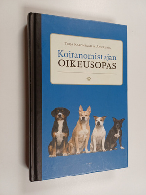 Tuija Jaakonsaari : Koiranomistajan oikeusopas