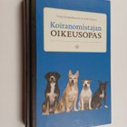 Tuija Jaakonsaari : Koiranomistajan oikeusopas - pikkukuva 1