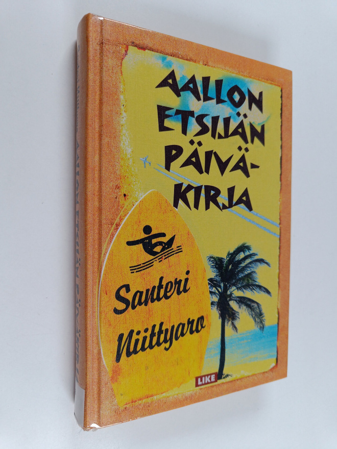 Santeri Niittyaro : Aallon etsijän päiväkirja