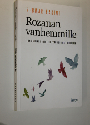 Rebwar Karimi : Rozanan vanhemmille : kunniallinen ratkai...