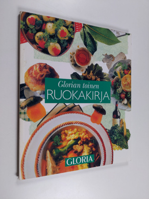 Anna-Maija (toim.) Tanttu : Glorian toinen ruokakirja