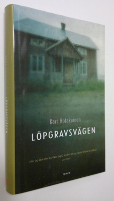 Kari Hotakainen : Löpgravsvägen