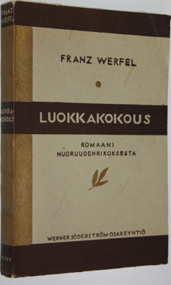Franz Werfel : Luokkakokous : kertomus nuoruudenrikoksesta