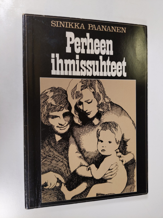 Sinikka Paananen : Perheen ihmissuhteet