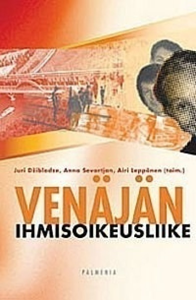 Dzibladze, Sevortjan, Leppänen: VENÄJÄN IHMISOIKEUSLIIKE