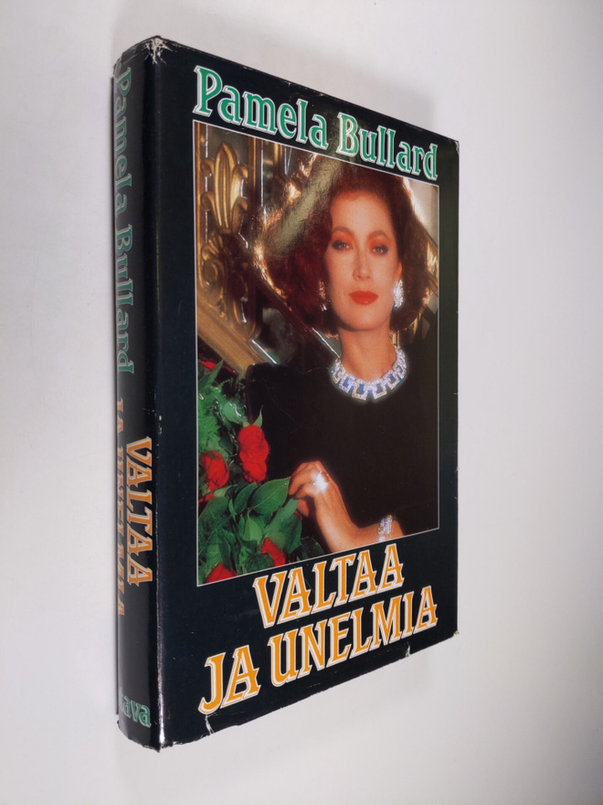 Pamela Bullard : Valtaa ja unelmia