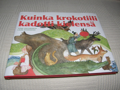 Lehtoranta - Otonkoski Kuinka krokotiili kadotti kielensä