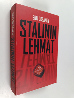 Sofi Oksanen : Stalinin lehmät (signeerattu, tekijän omiste)