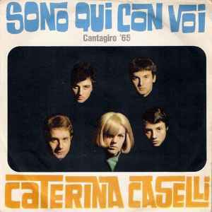 (7") Caterina Caselli – Sono Qui Con Voi (1965)