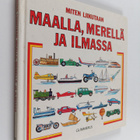 Asser (suom.) Korhonen : Miten liikutaan maalla, merellä ... - pikkukuva 1