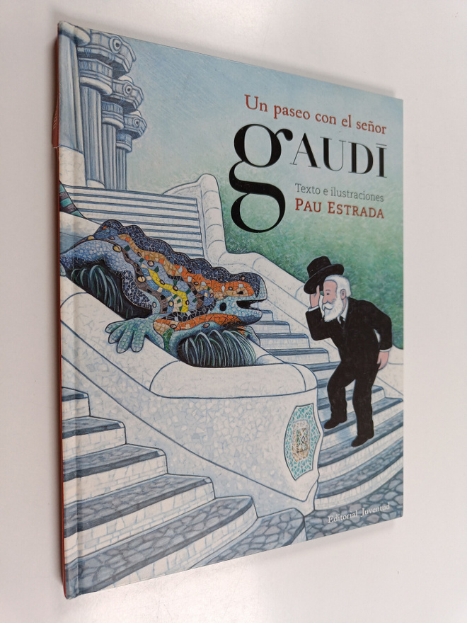 Pau Estrada : Un paseo con el senor Gaudi