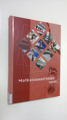 opas. : Matkasuunnittelun opas