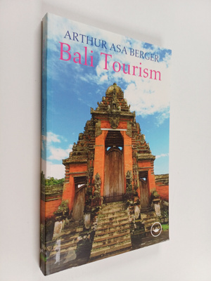 Arthur Asa Berger : Bali tourism