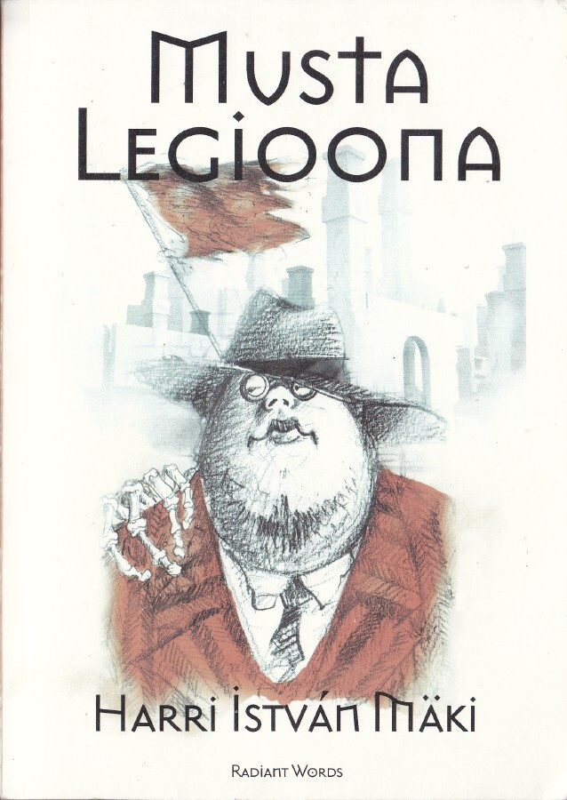 Harri István Mäki: Musta legioona (nide 2008)