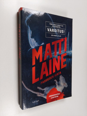 Matti Laine : Pahuuden hinta (ennakkokappale)