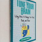 Elizabeth Miles : Tune Your Brain - Using Music to Manage... - pikkukuva 1