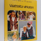 Ulrika (toim.) Björk : Vaatteita virkaten - pikkukuva 1