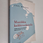 Jari Muikku : Musiikkia kaikkiruokaisille : suomalaisen p... - pikkukuva 1