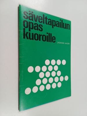Jalmari Aalto : Säveltapailun opas kuoroille