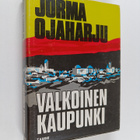 Jorma Ojaharju : Valkoinen kaupunki - pikkukuva 1