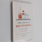 Emil Zilliacus : Brunnarna : valda dikter 1915-1950 - pikkukuva 1