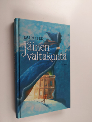 Kai Meyer : Jäinen valtakunta