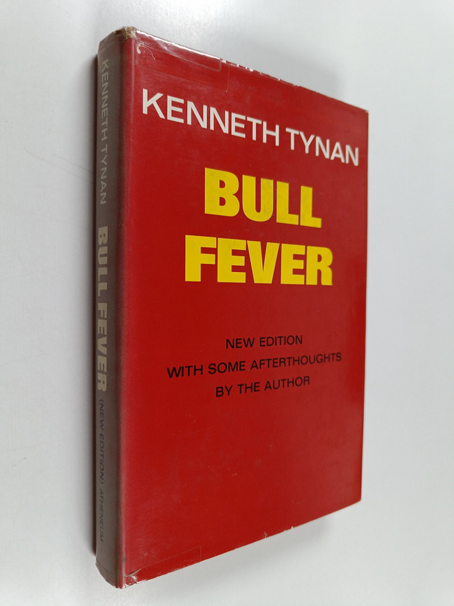 Kenneth Tynan : Bull Fever