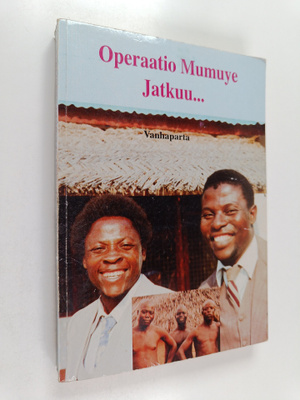 Vanhaparta : Operaatio Mumuye jatkuu ...